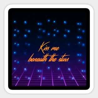 Kiss me beneath the stars Sticker